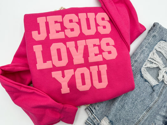 Jesus Loves You sweatshirt