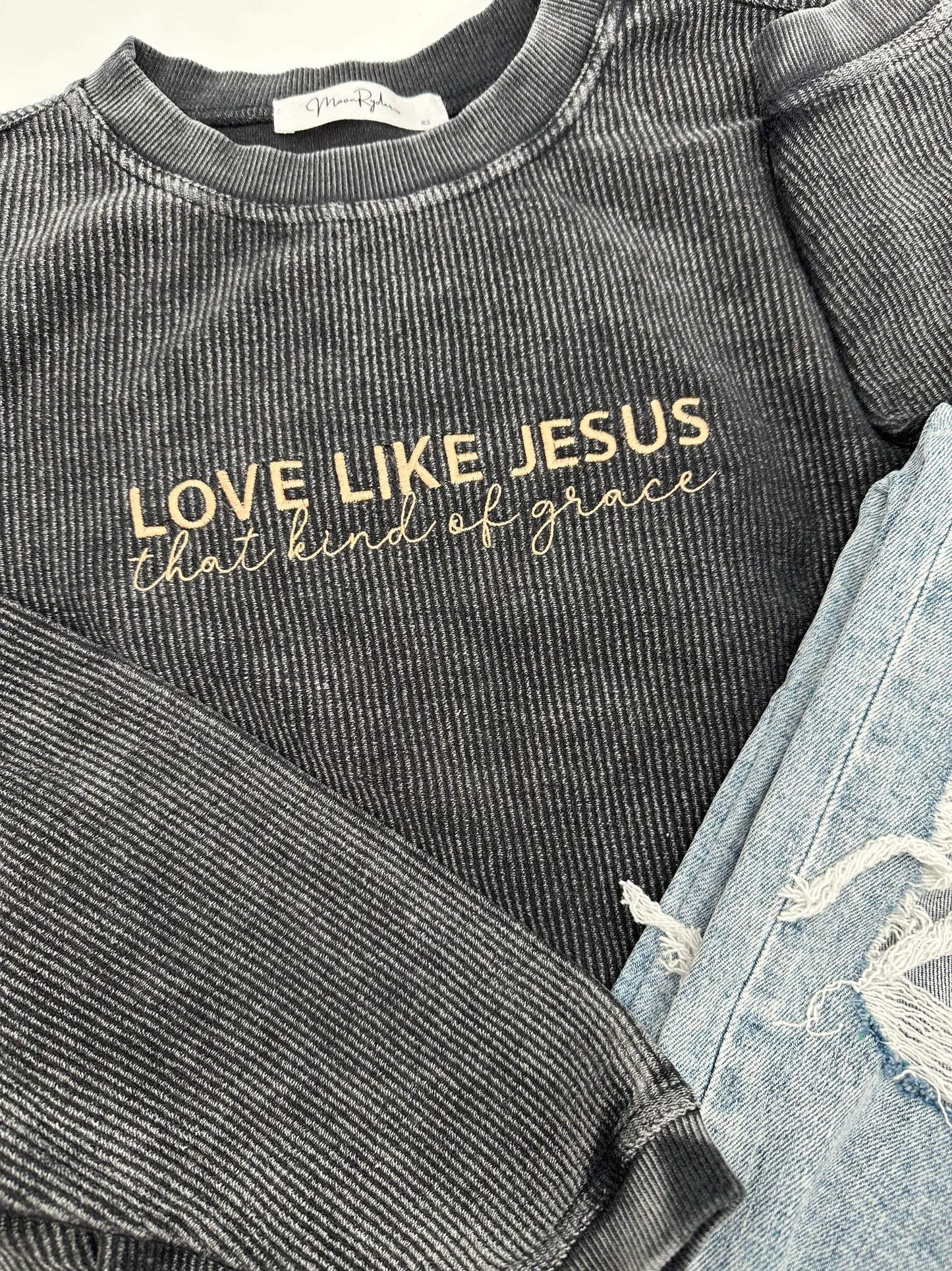 Love Like Jesus- that kind of grace corded crew