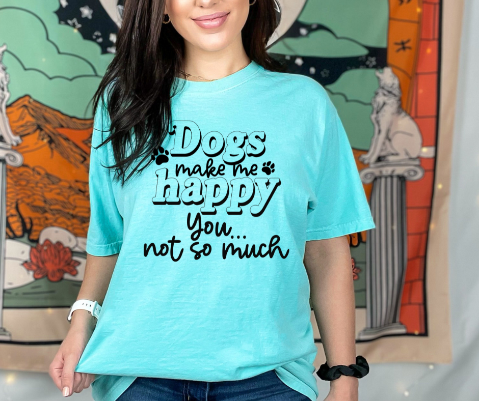 Dogs make me happy Comfort Colors tee